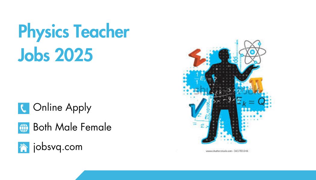 Physics Teacher Jobs 2025