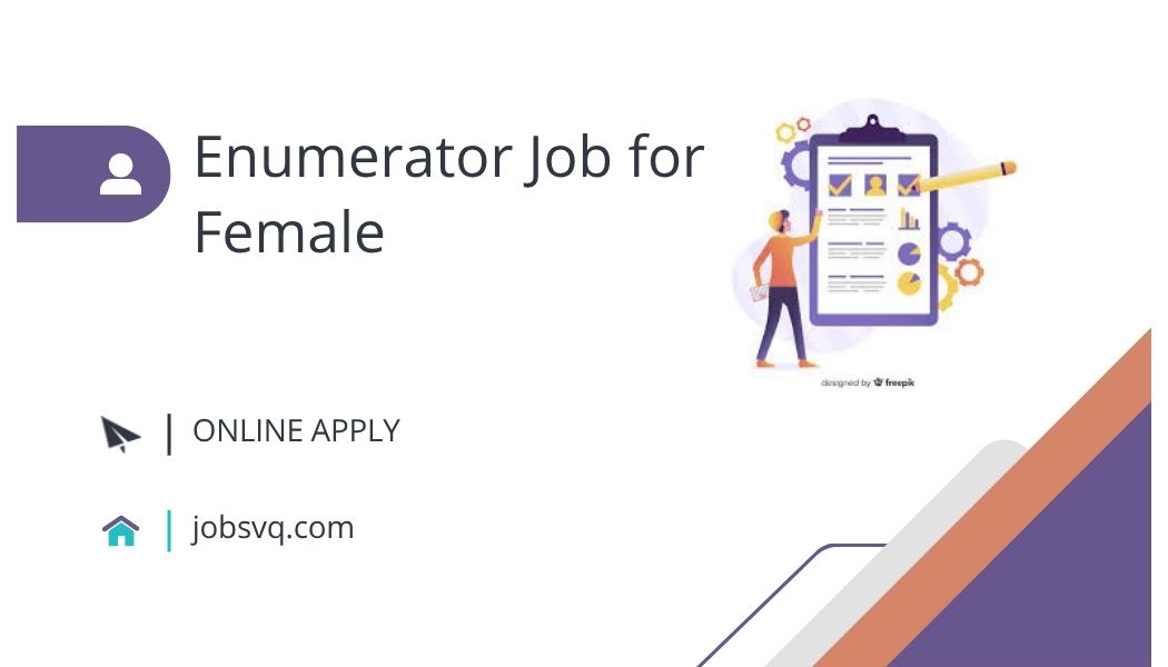 Enumerator Job for Female