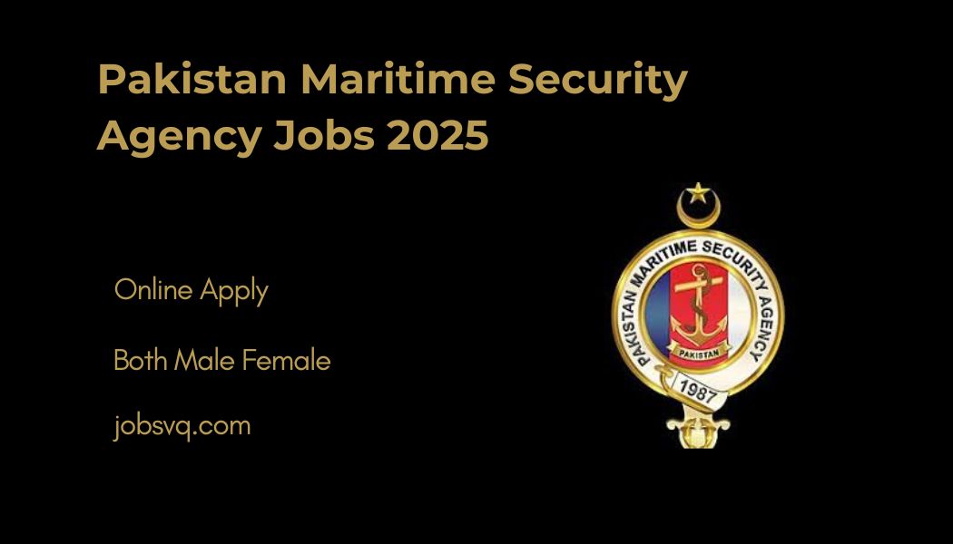 Pakistan Maritime Security Agency Jobs 2025