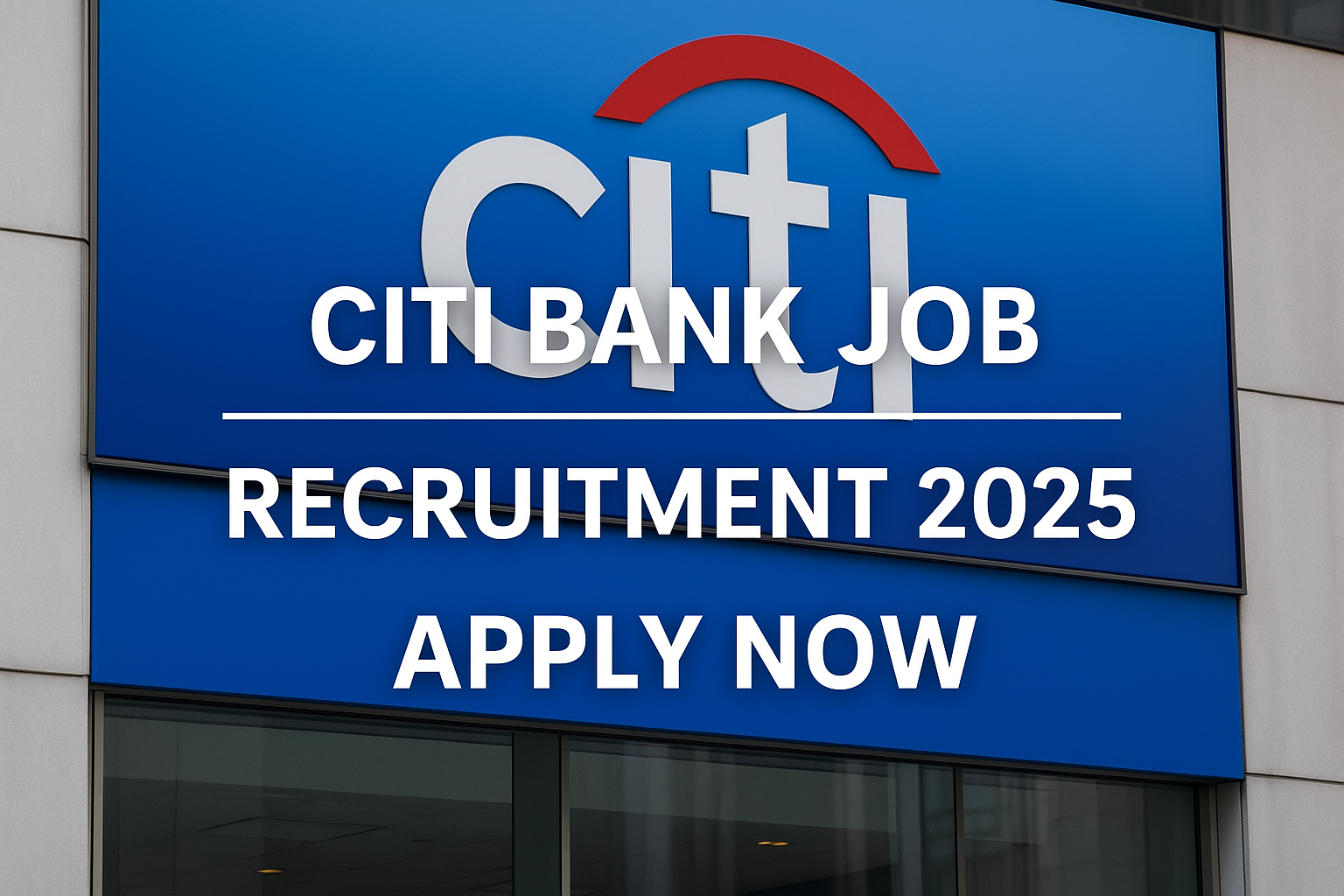 Citi Bank job 2025